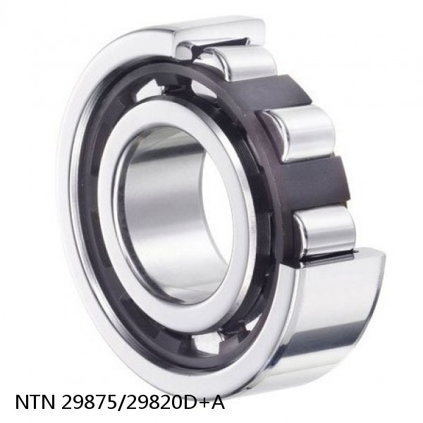 29875/29820D+A NTN Cylindrical Roller Bearing