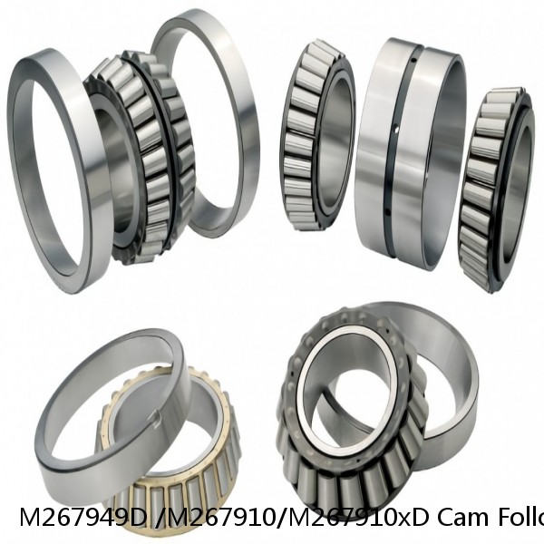 M267949D /M267910/M267910xD Cam Follower And Track Roller