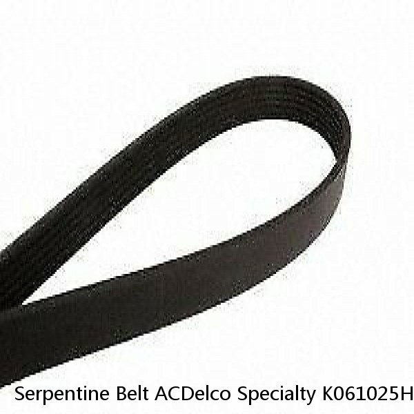 Serpentine Belt ACDelco Specialty K061025HD